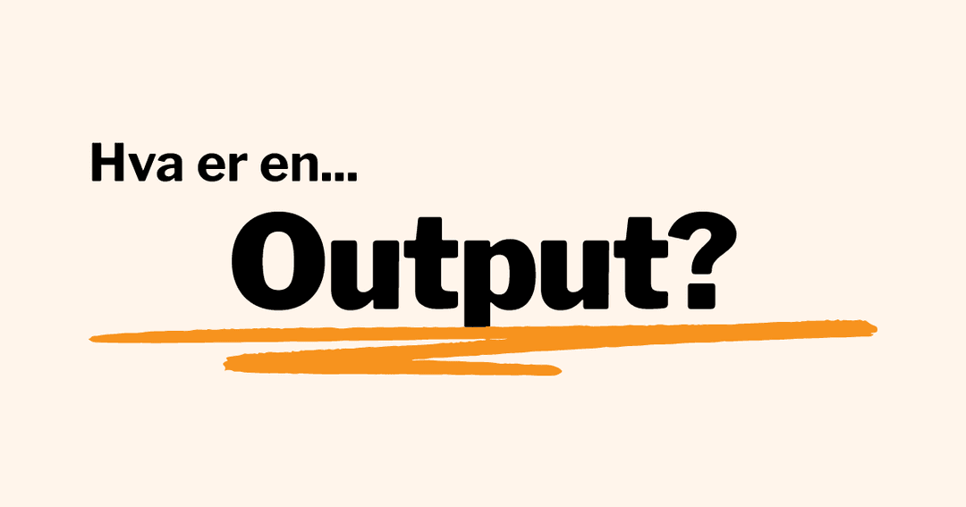 Output