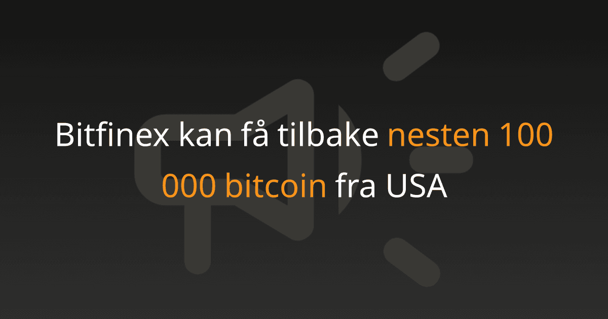 Bitfinex kan få tilbake nesten 100 000 bitcoin fra USA