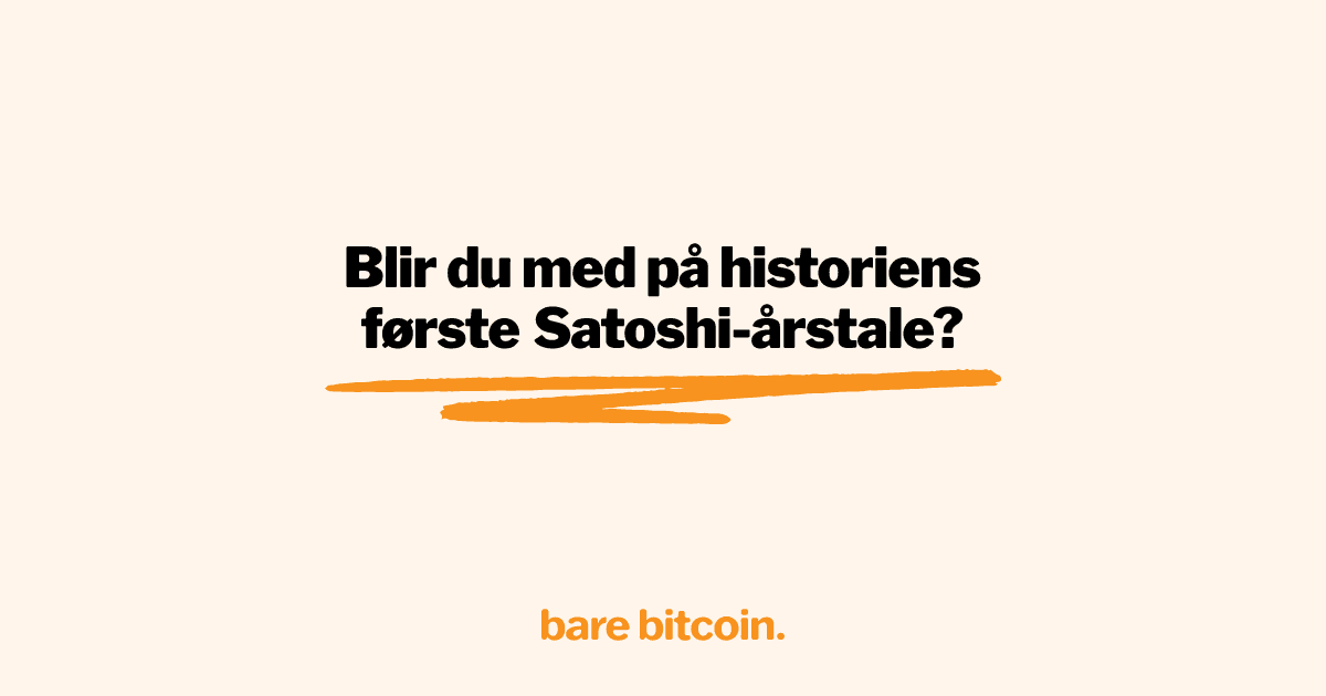 Blir du med på historiens første Satoshi-årstale?