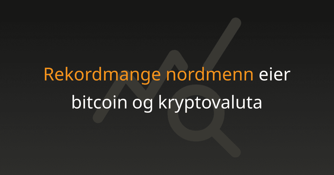 Rekordmange nordmenn eier bitcoin og kryptovaluta